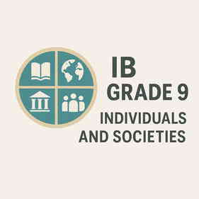 IB MYP Grade 9 Individual and Societies